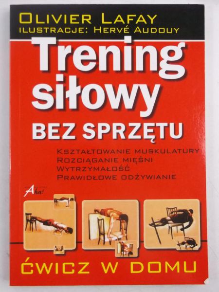 Lafay Olivier - Trening siłowy bez sprzętu