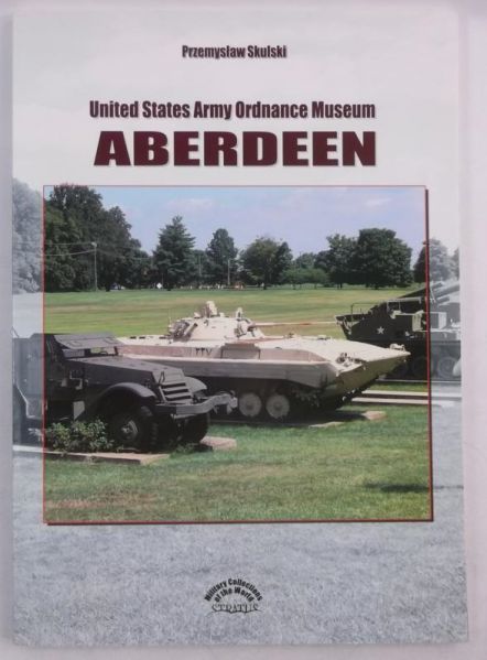 United States Army Ordnance Museum Aberdeen