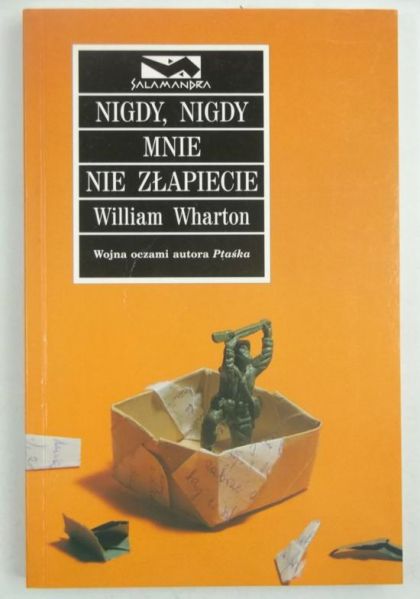 Nigdy, nigdy mnie nie złapiecie