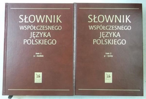 Dunaj Bogusław (red.) - Słownik współczesnego języka polskiego,Tom I-II