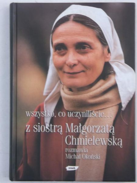 Wszystko, co uczyniliście…