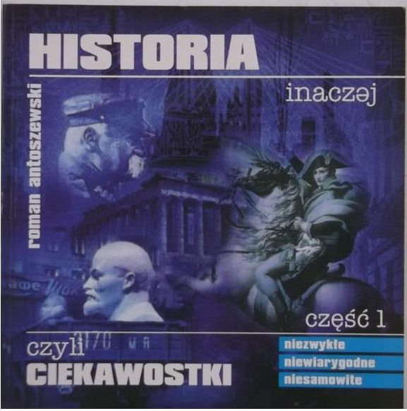 Historia inaczej, czyli ciekawostki
