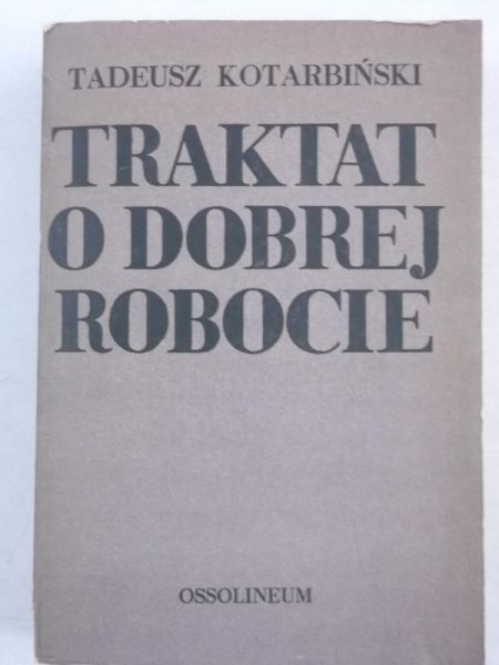 Traktat o dobrej robocie