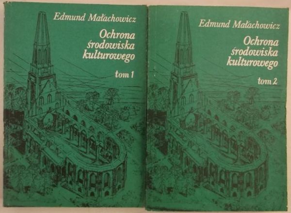 Ochrona środowiska kulturowego, Tomy I i II