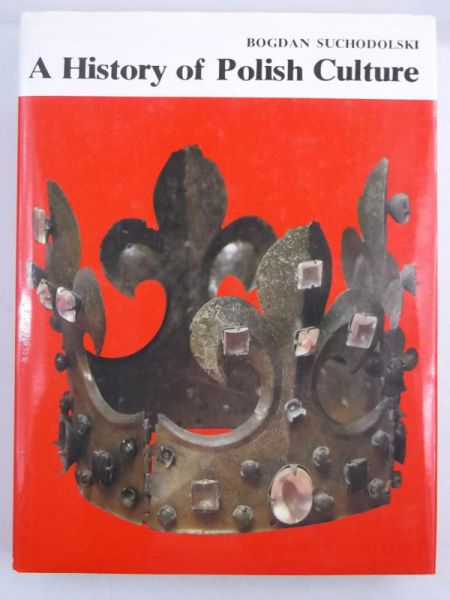 Suchodolski  Bogdan  - A History of Polish Culture