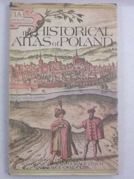 The Historical Atlas Of Poland