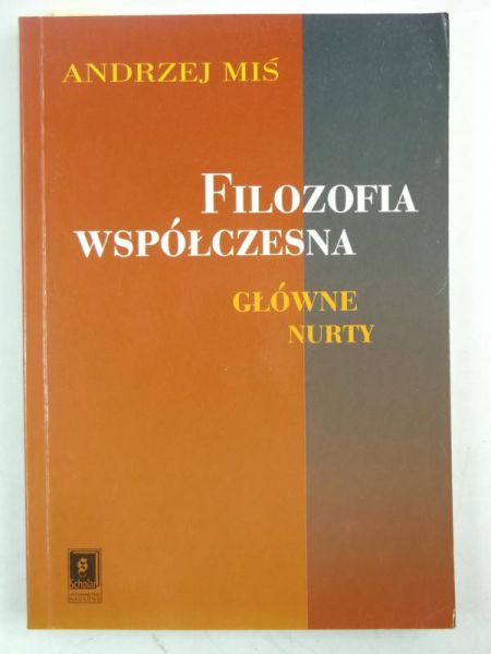 Filozofia współczesna. Główne nurty