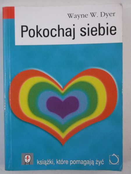 Dyer Wayne - Pokochaj siebie