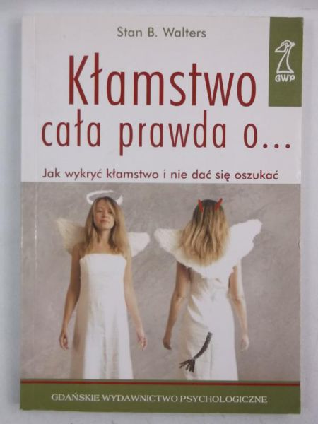Kłamstwo cała prawda o…