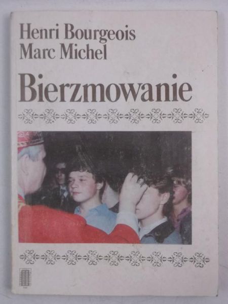 Bourgeois Henri - Bierzmowanie