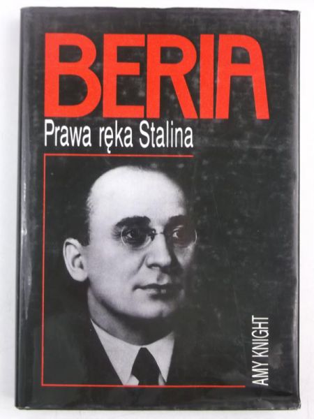 Beria: prawa ręka Stalina