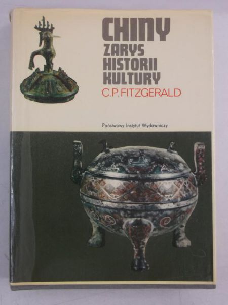 Fitzgerald C.P. - Chiny. Zarys historii kultury
