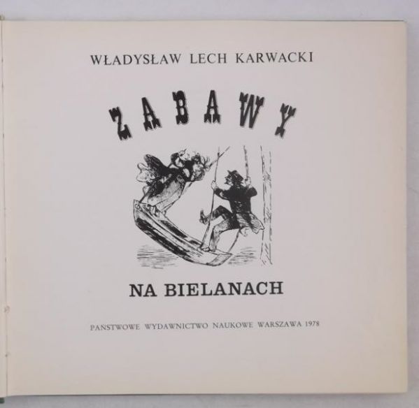 Karwacki Władysław Lech - Zabawy na Bielanach