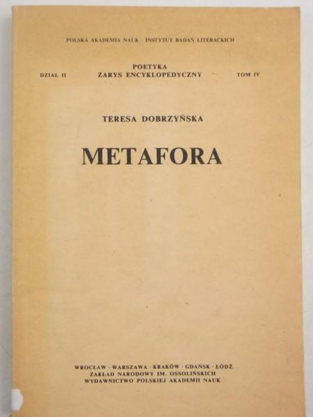 Dobrzyńska Teresa - Metafora. Poetyka: zarys encyklopedyczny, Tom IV