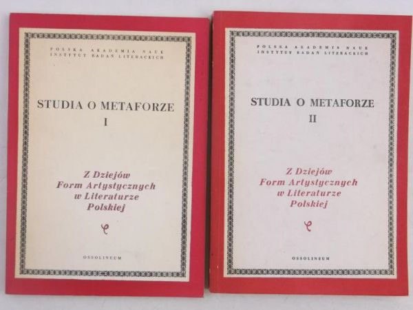 Sławiński Janusz (red.)  - Studia o metaforze: Z dziejów form artystycznych w literaturze polskiej, Tom I-II