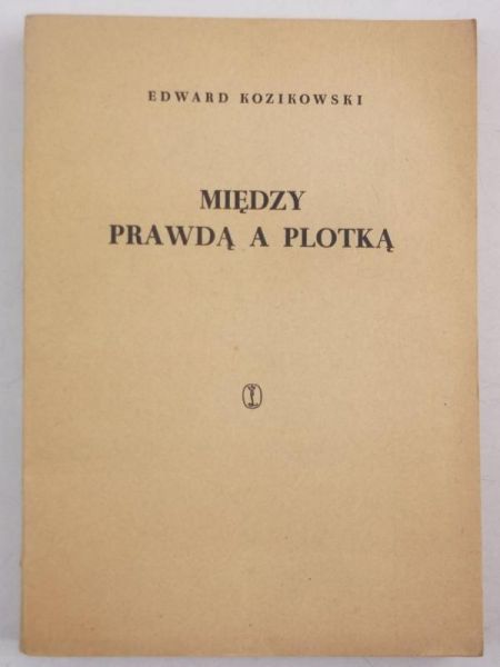 Między prawdą a plotką
