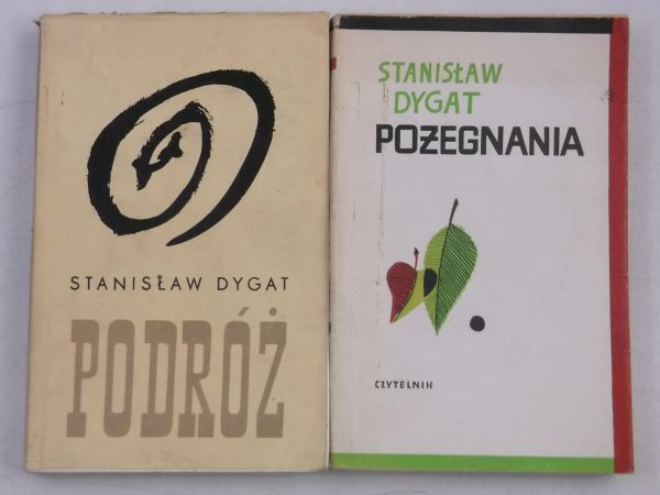 Dygat Stanisław - Podróż / Pożegnania