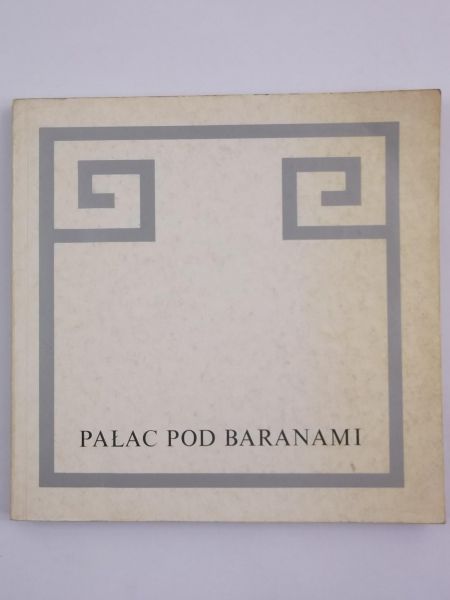 Ludwikowski Leszek - Pałac pod Baranami