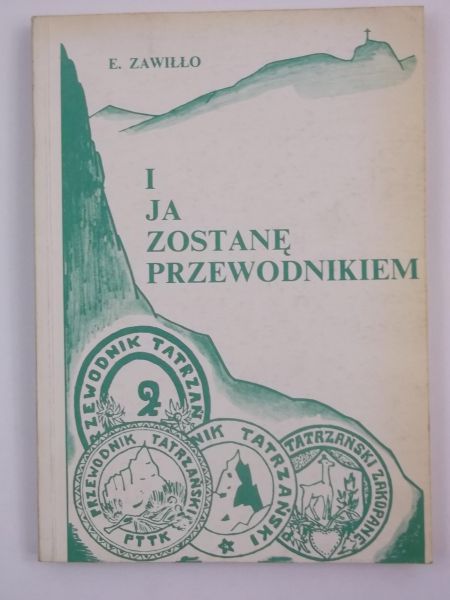 I ja zostanę przewodnikiem