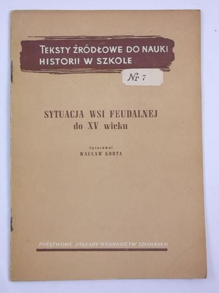 Korta Wacław - Sytuacja wsi feudalnej do XV wieku