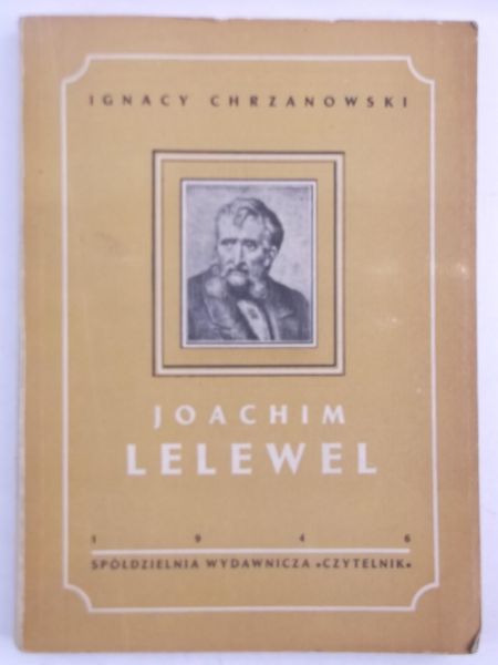 Chrzanowski Ignacy - Joachim Lelewel, 1946 r.