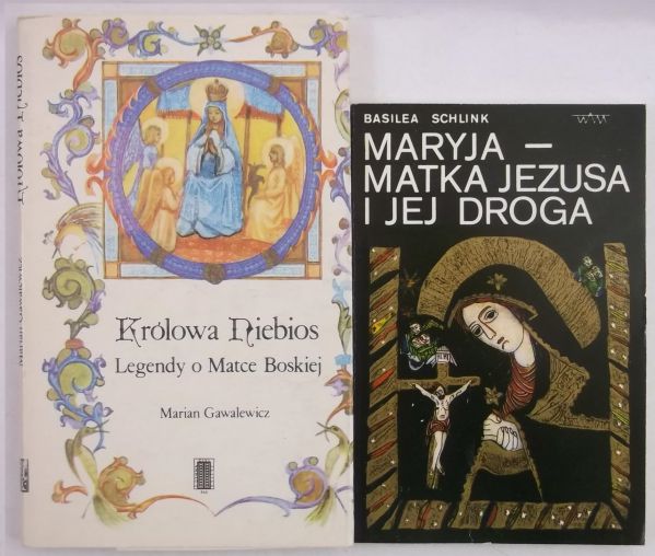 Maryja - Matka Jezusa i jej droga  Królowa Niebios. Legendy o Matce Boskiej