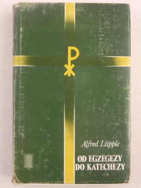 Lapple Alfred - Od egzegezy do katechezy, Tom II