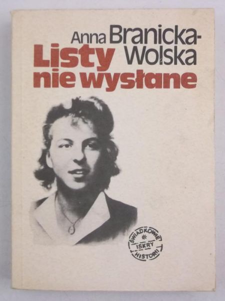 Branicka-Wolska Anna  - Listy niewysłane