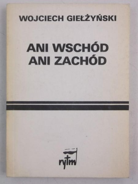 Ani wschód, ani zachód