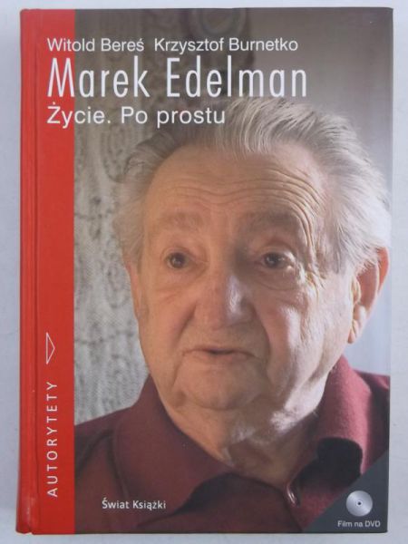 Bereś Witold,   - Marek Edelman. Życie. Po prostu + CD