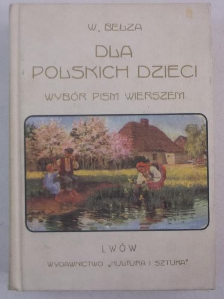 Dla polskich dzieci. Wybór pism wierszem
