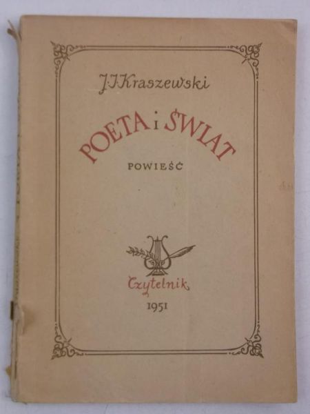 Kraszewski J. I. - Poeta i świat