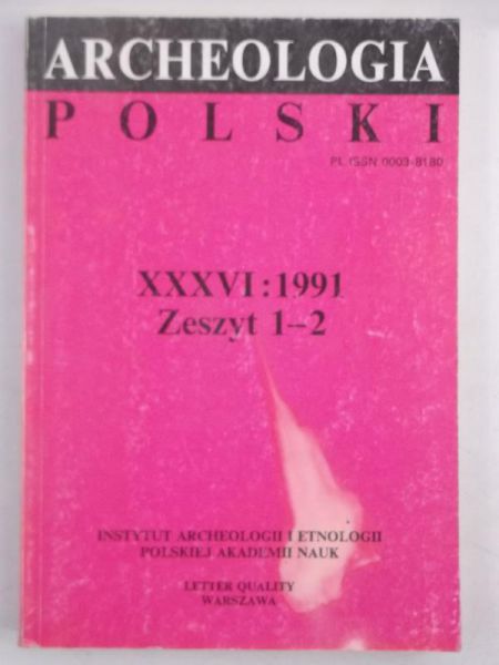 Archeologia Polski. Zeszyt 1-2, 1991 r.