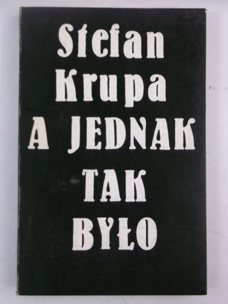 A jednak tak było