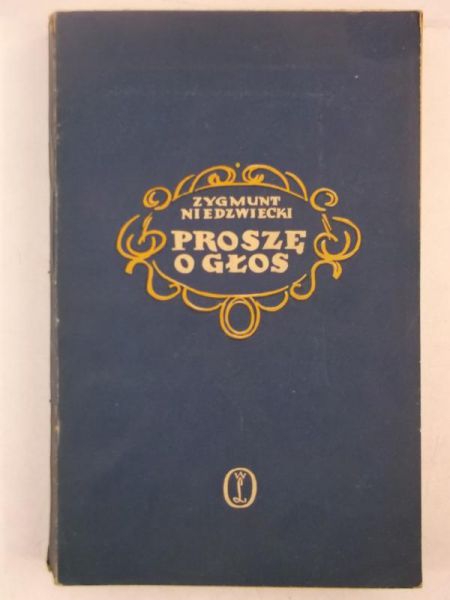 Niedźwiecki Zygmunt - Proszę o głos