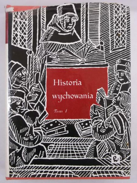 Historia wychowania, Tom I