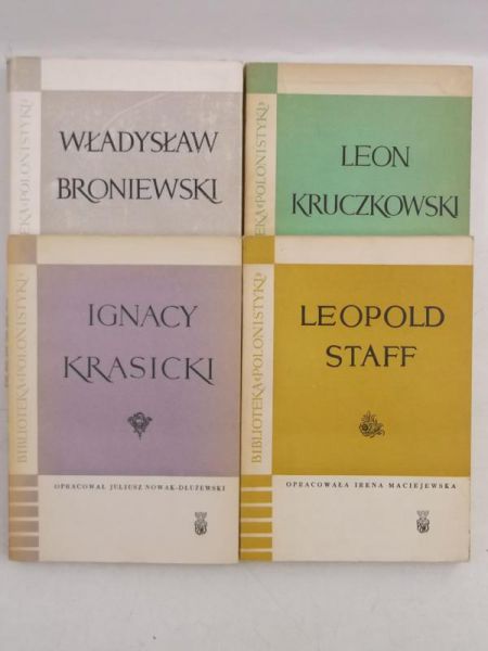 Leopold Staff  Leon Kruczkowski  Ignacy Krasicki  Władysław Broniewski