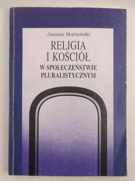 Mariański Janusz - Religia i Kościół