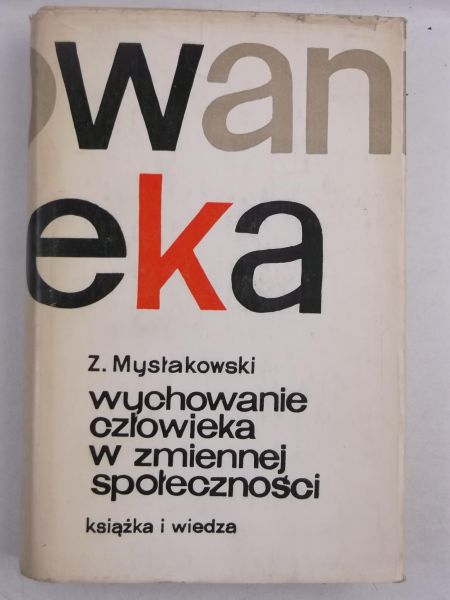Wychowanie człowieka w zmiennej społeczności