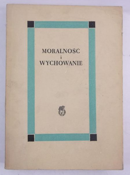 Moralność i wychowanie