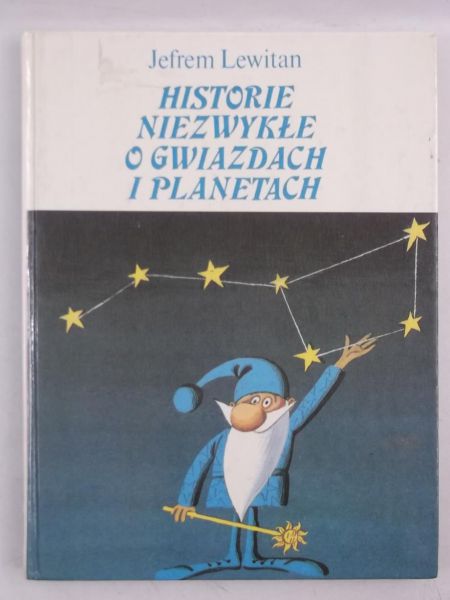 Lewitan Jefrem - Historie niezwykłe o gwiazdach i planetach