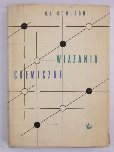 Coulson C. A. - Wiązania chemiczne