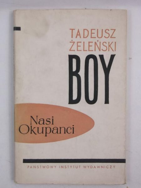 Boy-Żeleński Tadeusz - Nasi okupanci