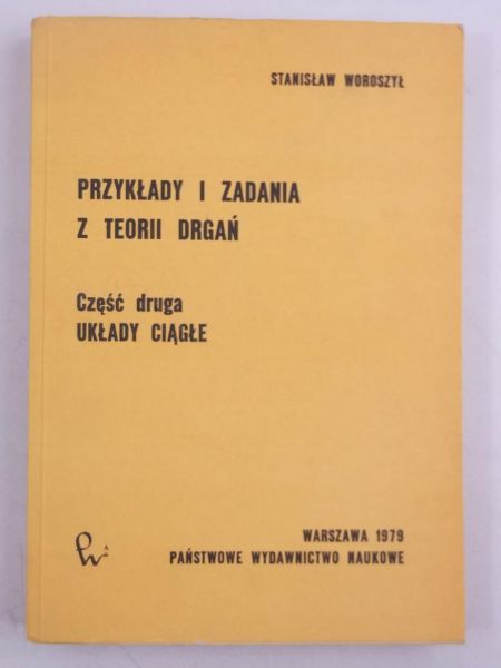 Przykłady i zadania z teorii drgań, Część II