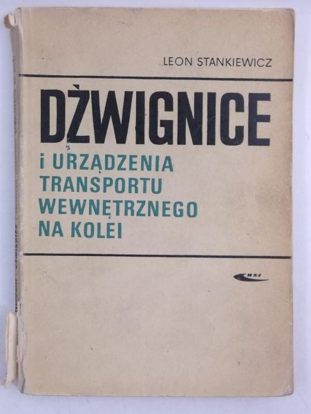 Dźwignice i urządzenia transportu wewnętrznego na kolei