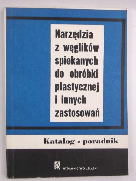 Narzędzia z węglików spiekanych do obróbki plastycznej i innych zastosowań