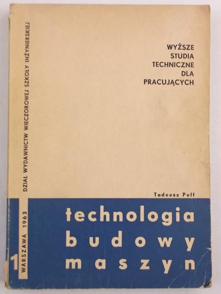 Technologia budowy maszyn, Tom I