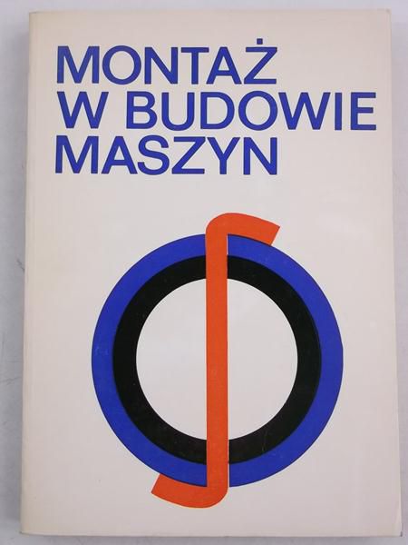 Montaż w budowie maszyn