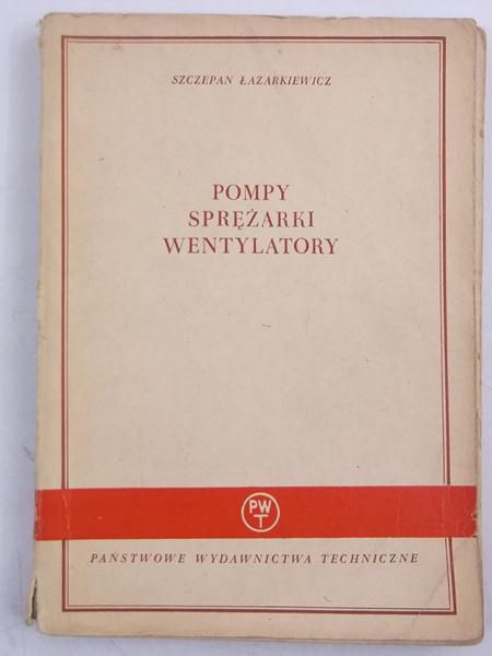 Pompy, sprężarki, wentylatory