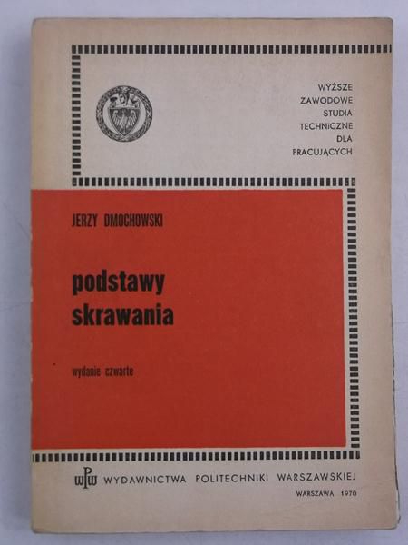 Dmochowski Jerzy - Podstawy skrawania